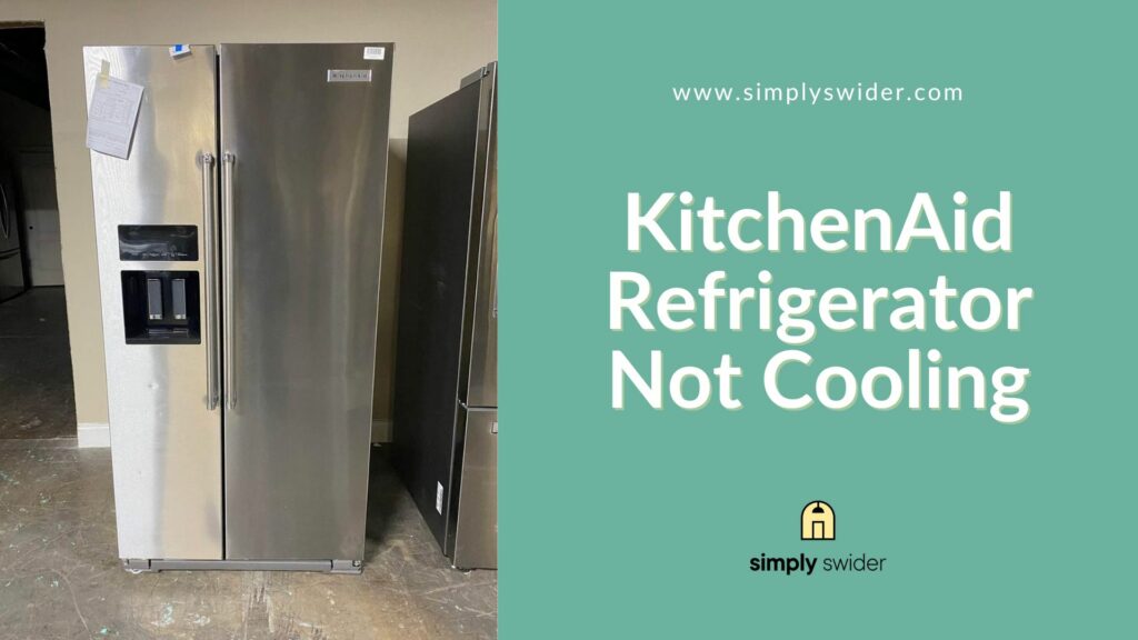 KitchenAid Refrigerator Not Cooling