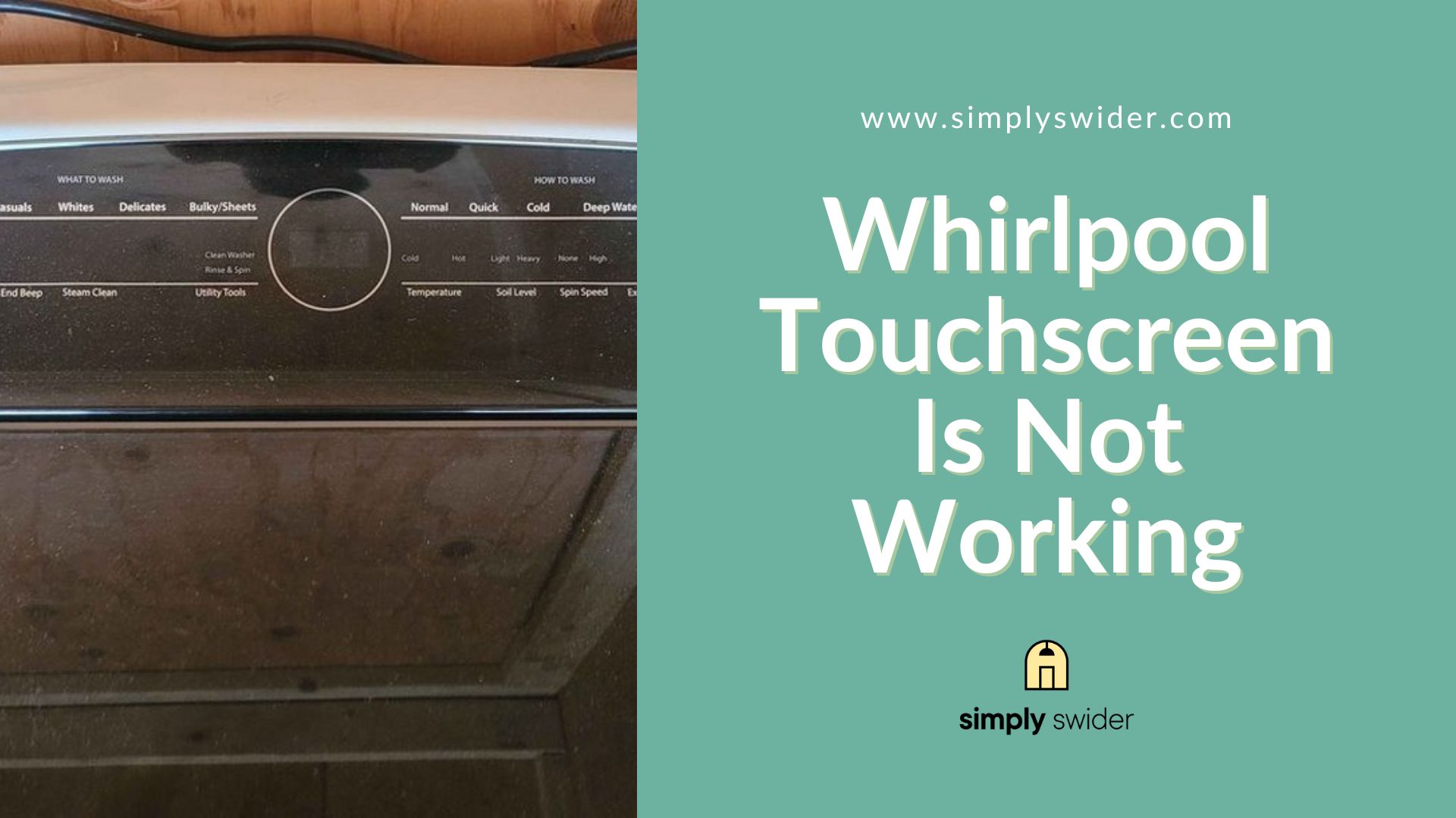 Whirlpool Touchscreen Is Not Working