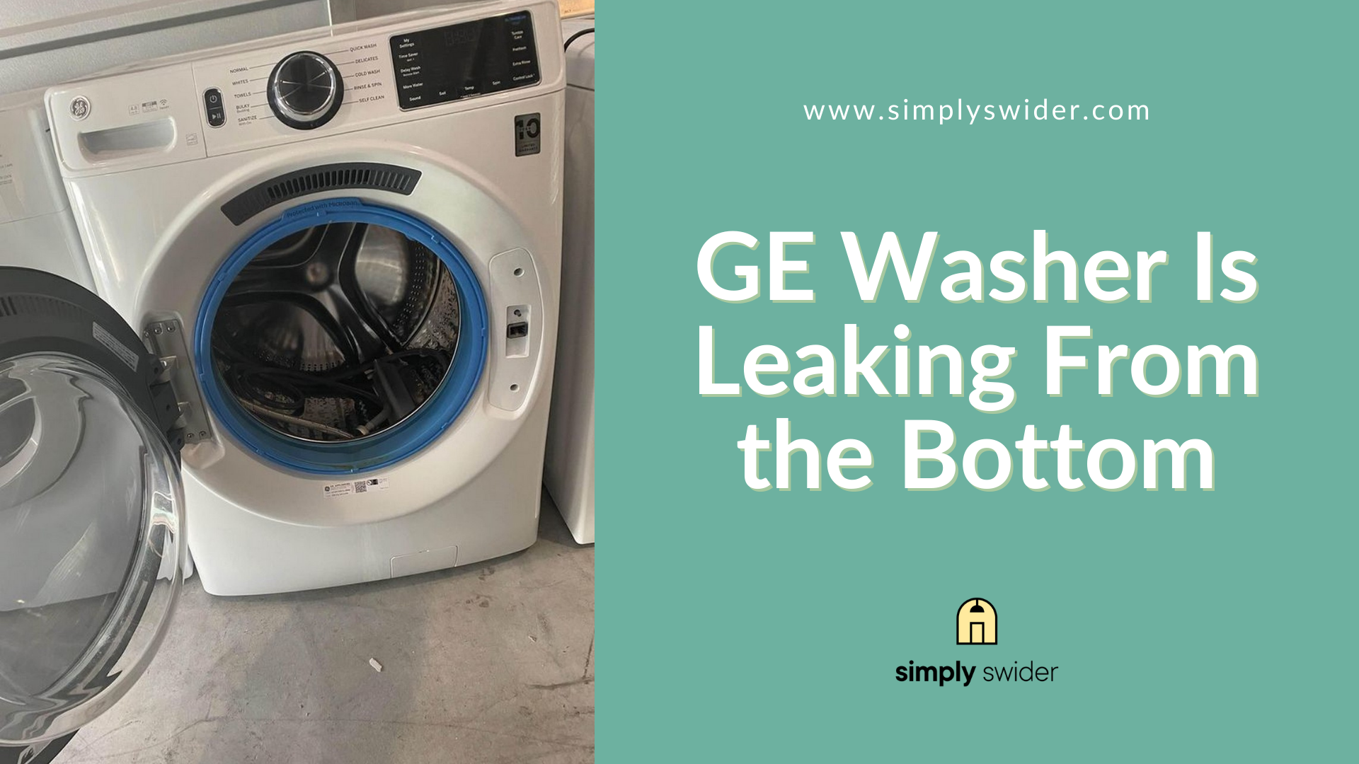 GE Washer Is Leaking From the Bottom
