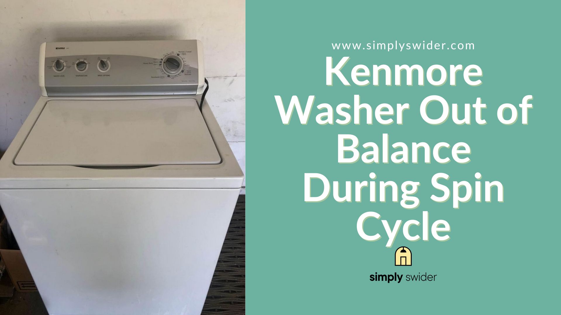 Kenmore Washer Out of Balance During Spin Cycle