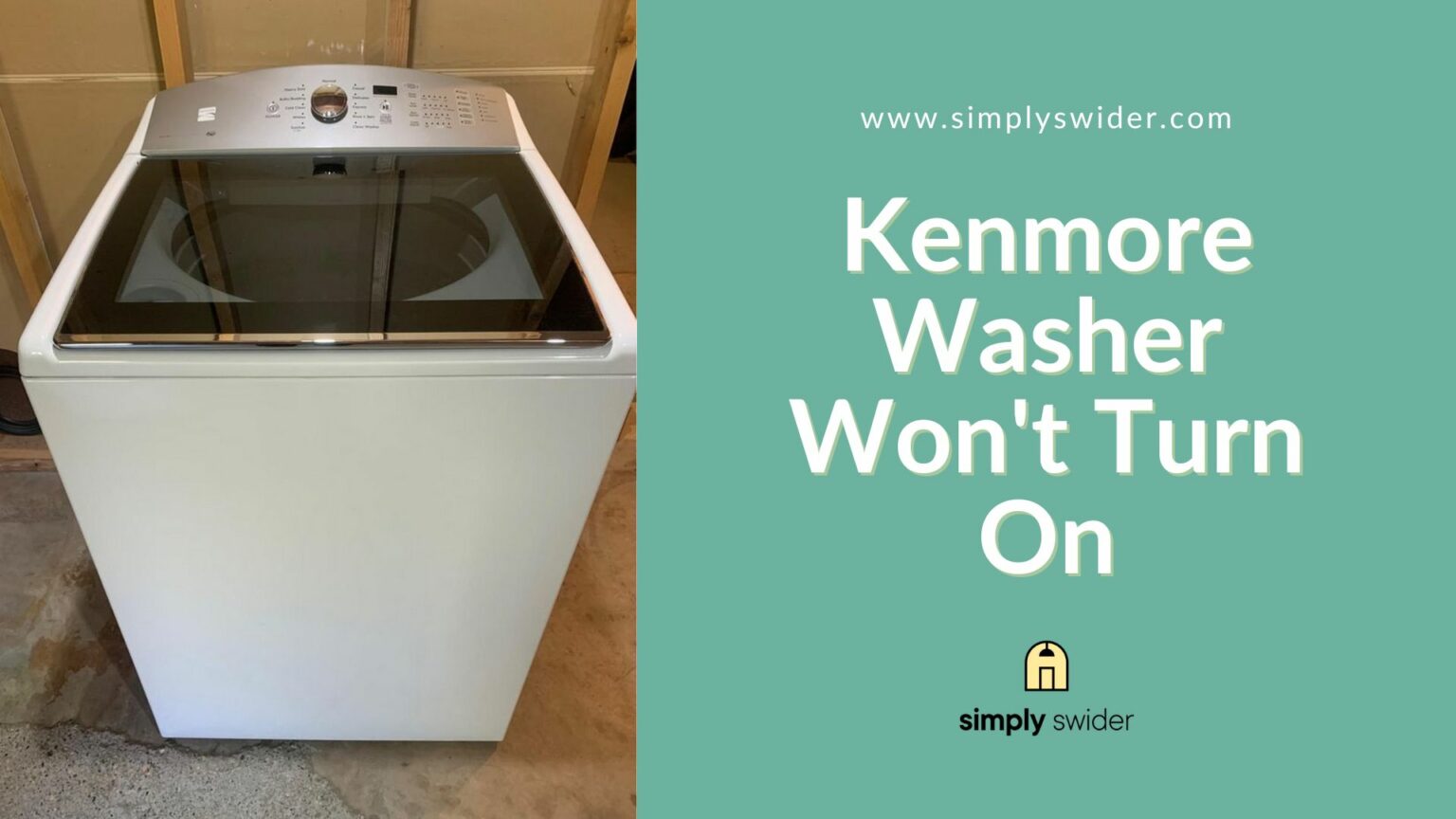Kenmore Washer Won't Turn On? Guide by [MUST READ]