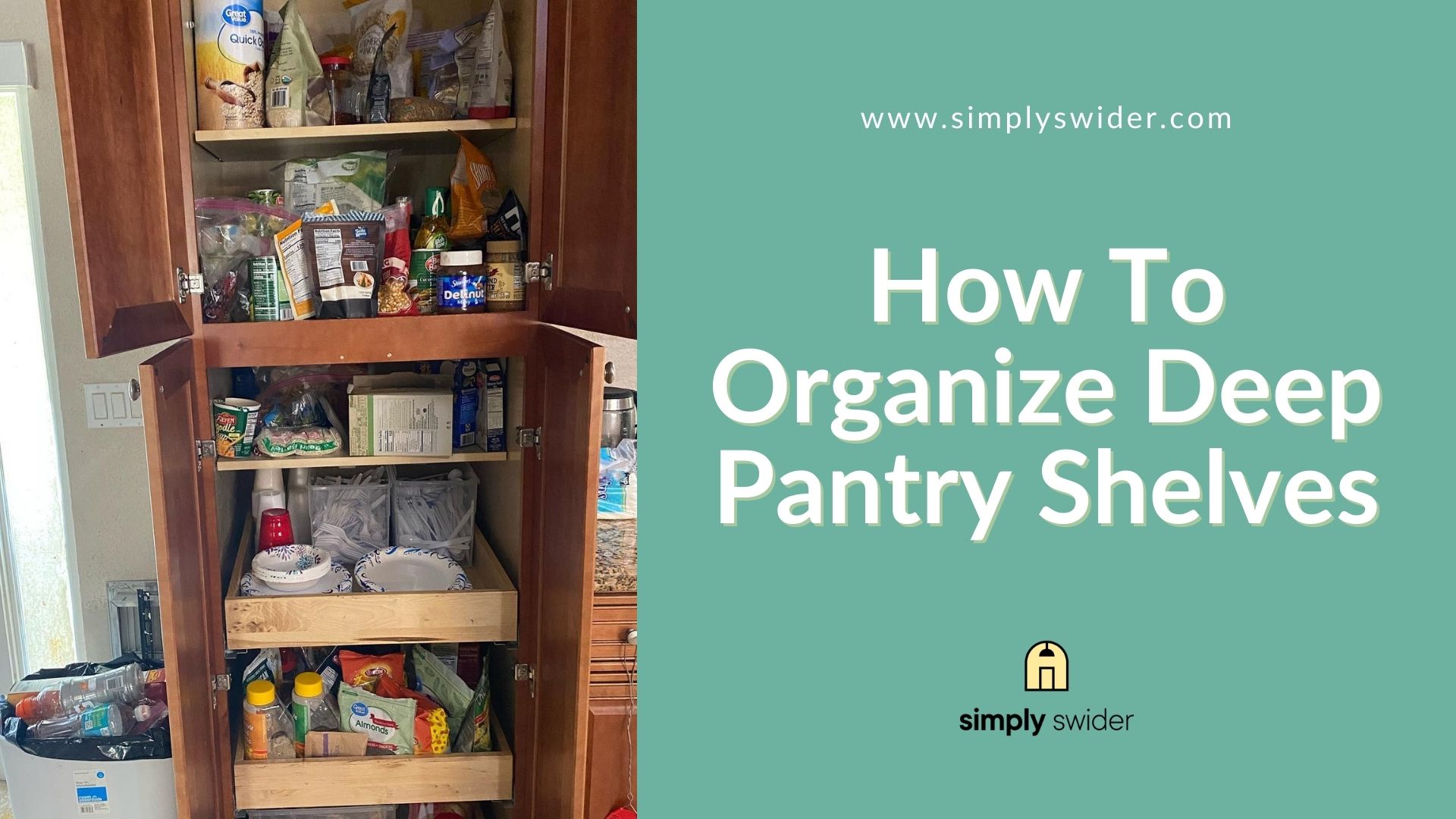How To Organize Deep Pantry Shelves