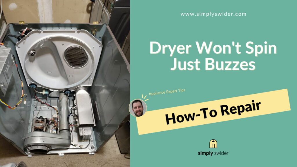 Dryer Won't Spin Just Buzzes