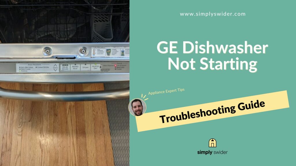 GE Dishwasher Not Starting
