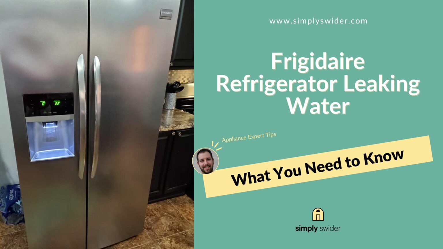 Why Your Frigidaire Refrigerator Is Leaking Water? [DIY!] - SimplySwider